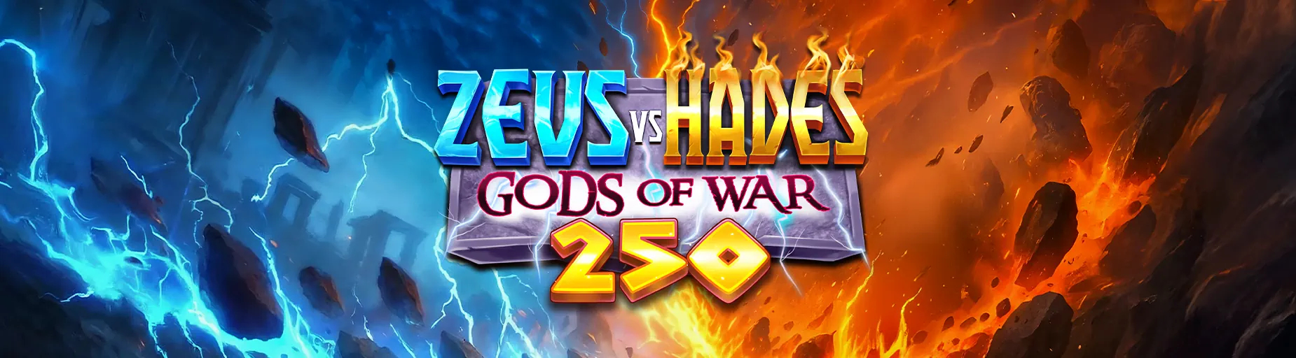 Zeus VS Hades Gods of War 250 Zeus VS Hades Gods of War 250
