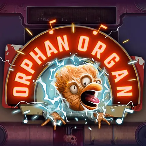 Orphan Organ Slot Shady Lady