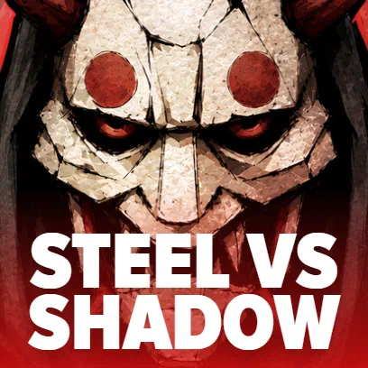 Steel VS Shadow